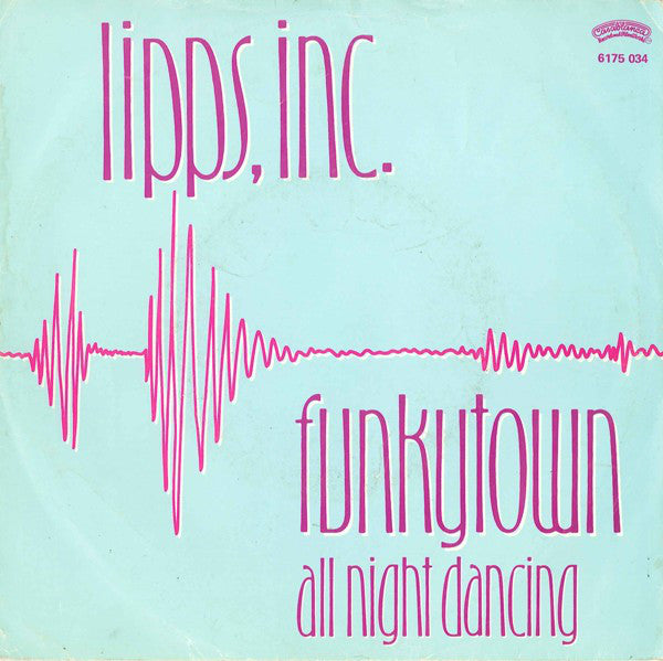 Lipps, Inc. : Funkytown (7",45 RPM,Single)