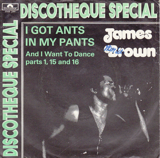 James Brown : I Got Ants In My Pants (Part 1, 15 & 16) (7",45 RPM)