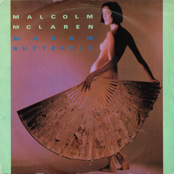 Malcolm McLaren : Madam Butterfly (7",45 RPM,Single)