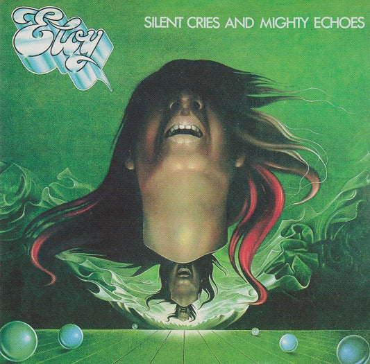 Eloy : Silent Cries And Mighty Echoes (Album,Reissue,Remastered)