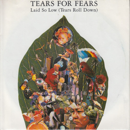 Tears For Fears : Laid So Low (Tears Roll Down) (7",45 RPM,Single,Stereo)