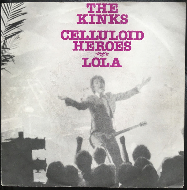 Kinks, The : Celluloid Heroes / Lola  (7",Mono)