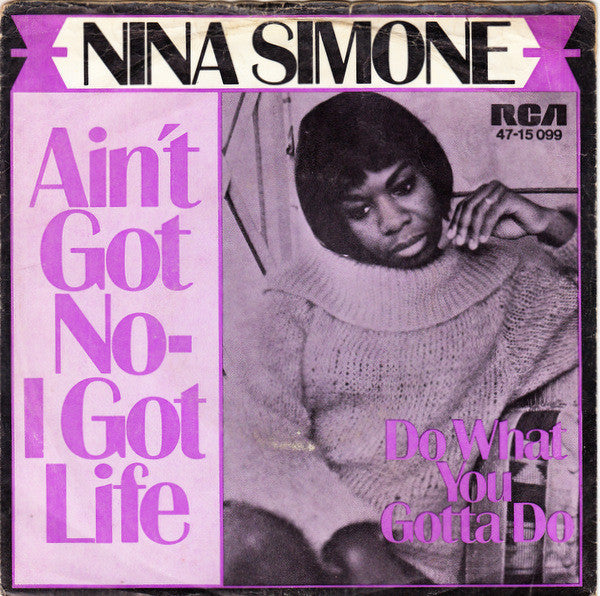 Nina Simone : Ain't Got No - I Got Life (7",45 RPM,Single)
