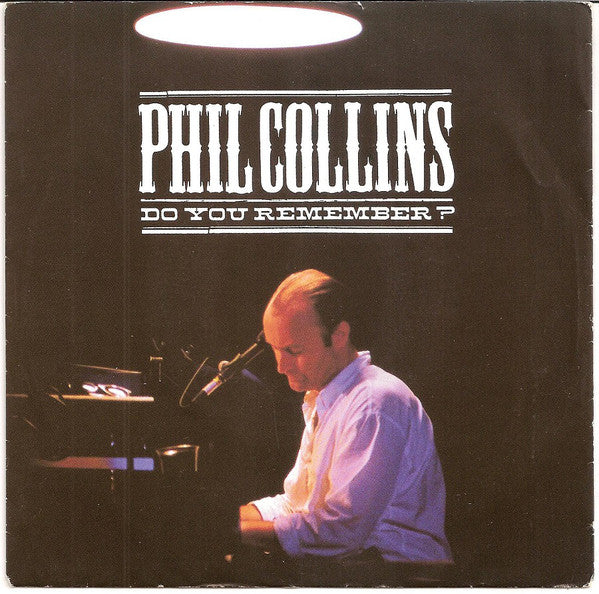 Phil Collins : Do You Remember? (7",45 RPM,Single,Stereo)