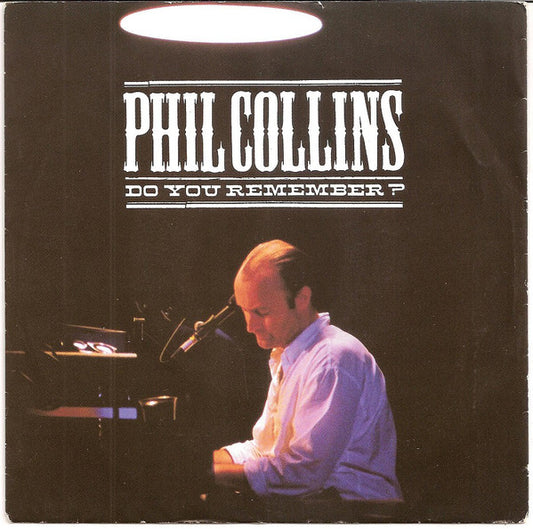 Phil Collins : Do You Remember? (7",45 RPM,Single,Stereo)