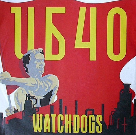 UB40 : Watchdogs (7",Single,45 RPM)