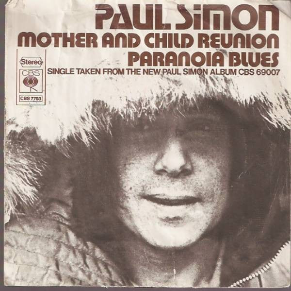 Paul Simon : Mother And Child Reunion / Paranoia Blues (7",45 RPM,Single,Stereo)