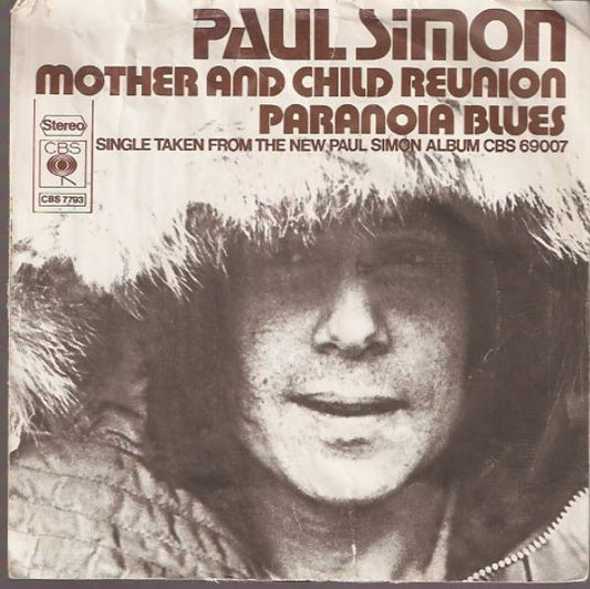 Paul Simon : Mother And Child Reunion / Paranoia Blues (7",45 RPM,Single,Stereo)