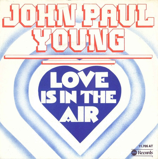 John Paul Young : Love Is In The Air (7",45 RPM,Single,Stereo)