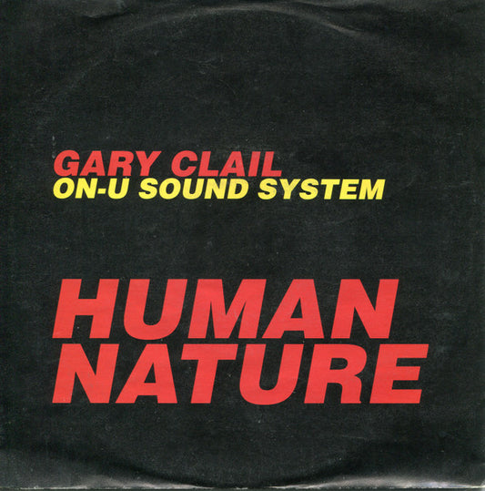 Gary Clail & On-U Sound System : Human Nature (7",45 RPM,Single)