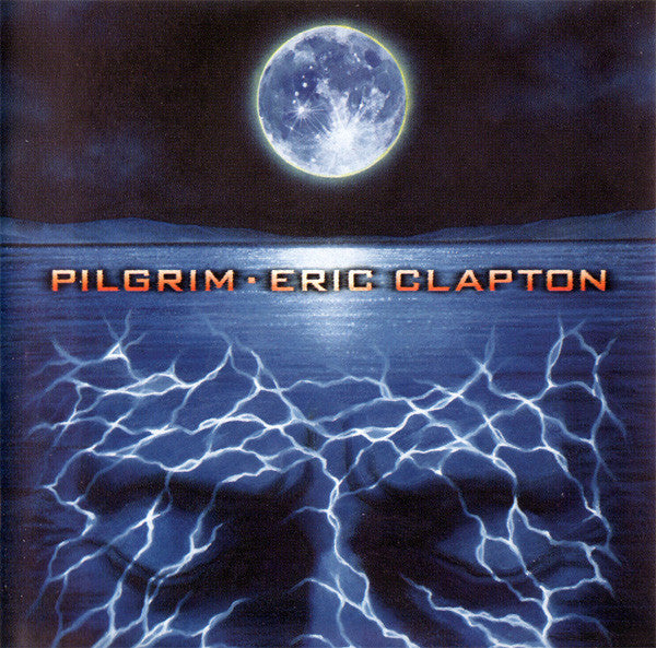 Eric Clapton : Pilgrim (Album)