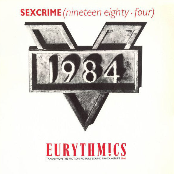 Eurythmics : Sexcrime (Nineteen Eighty · Four) (12",45 RPM,Single,Stereo)