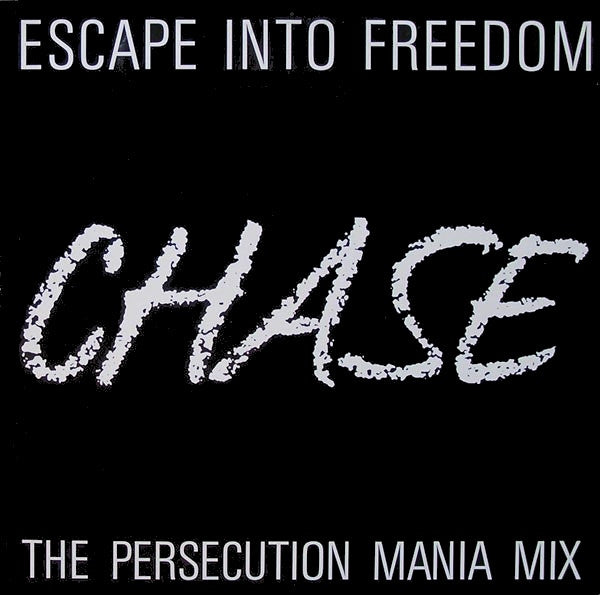 Escape Into Freedom : Chase (12",45 RPM,Maxi-Single,Stereo)