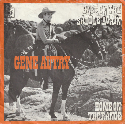 Gene Autry : Back In The Saddle Again / Home On The Range (7",45 RPM,Single)