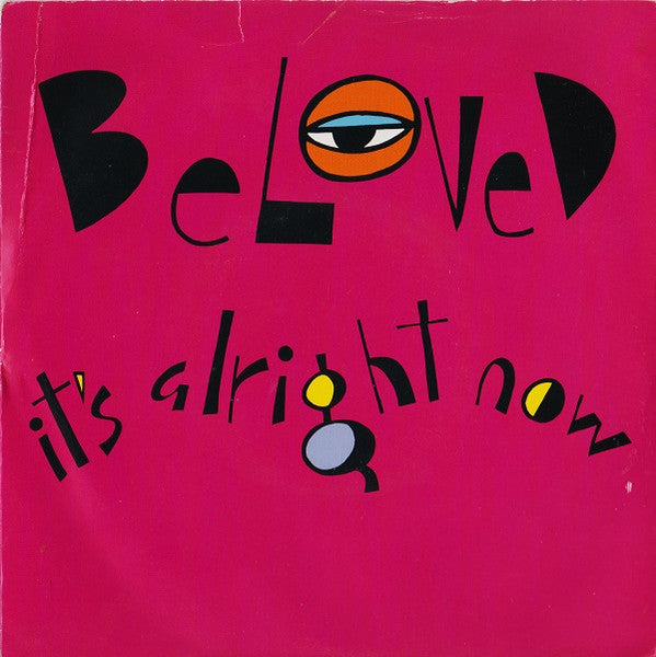 Beloved, The : It's Alright Now (7",45 RPM,Single,Stereo)
