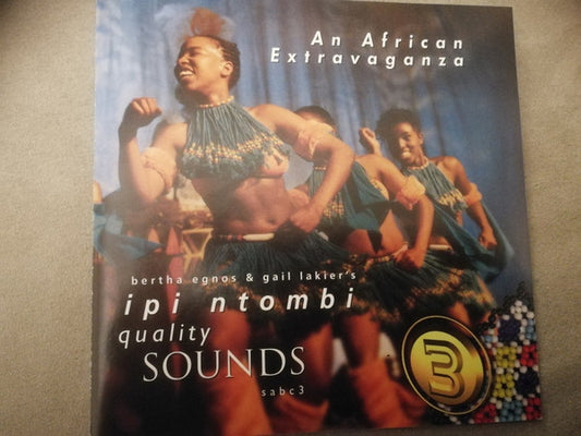Bertha Egnos, Gail Lakier, Ipi Ntombi Cast : Bertha Egnos & Gail Lakier's Ipi Ntombi (An African Extravaganza) (Album,Reissue)