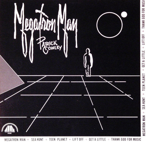 Patrick Cowley : Megatron Man (LP,Album)