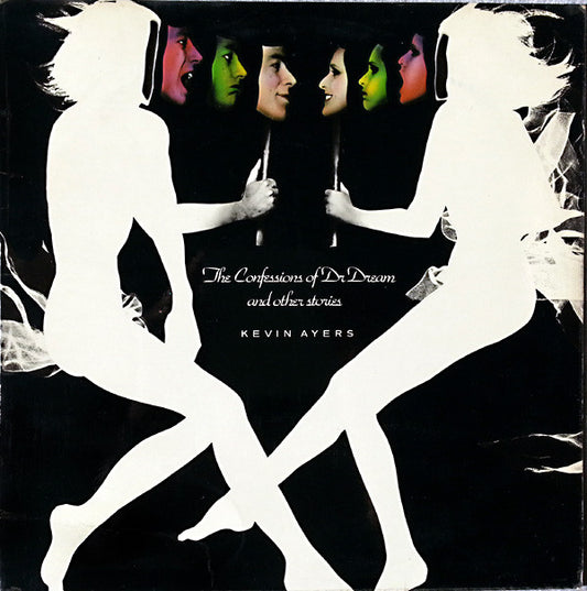 Kevin Ayers : The Confessions Of Dr. Dream And Other Stories (LP,Album,Stereo)