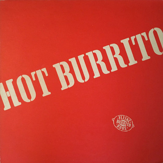 Flying Burrito Bros, The : Hot Burrito (LP,Compilation)