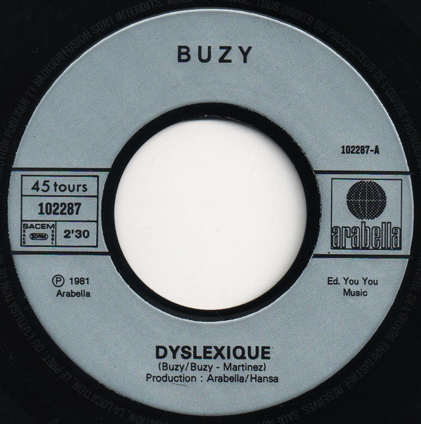 Buzy : Dyslexique / Osmose (J'vais Pas Mourir) (7",45 RPM,Single)