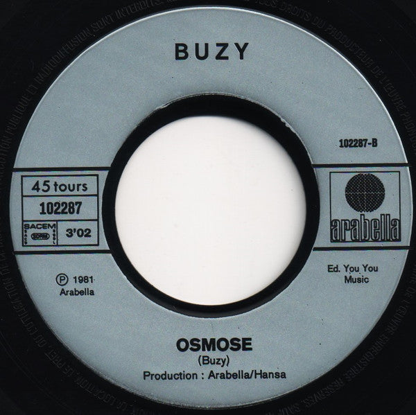 Buzy : Dyslexique / Osmose (J'vais Pas Mourir) (7",45 RPM,Single)