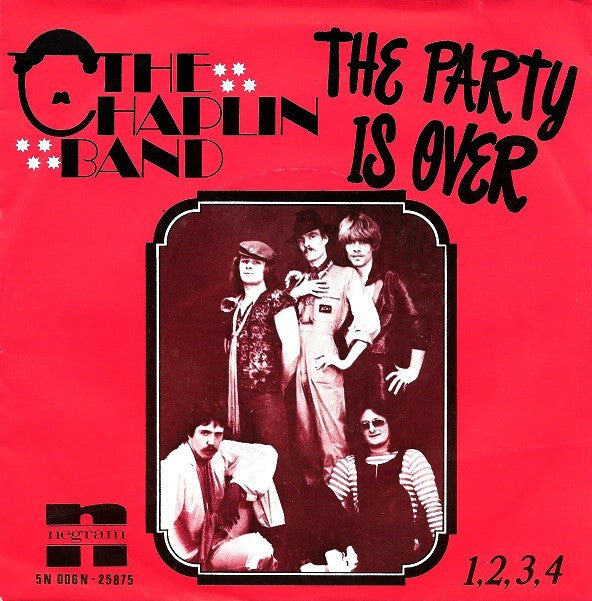 Chaplin Band, The : The Party Is Over (7",45 RPM,Single,Stereo)