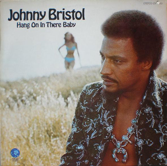 Johnny Bristol : Hang On In There Baby (LP, Album)