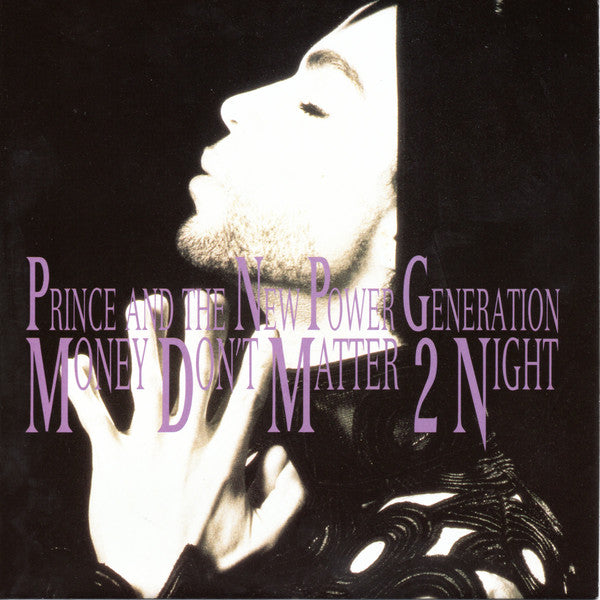 Prince And New Power Generation, The : Money Don't Matter 2 Night (7",45 RPM,Single)