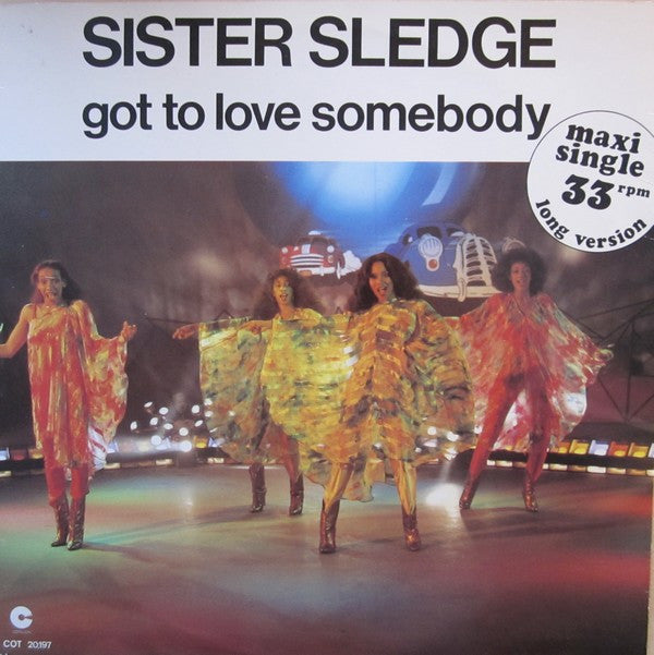 Sister Sledge : Got To Love Somebody (Long Version) (12",Maxi-Single,33 ⅓ RPM)