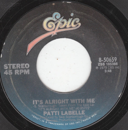 Patti LaBelle : It's Alright With Me / Music Is My Way Of Life (7")