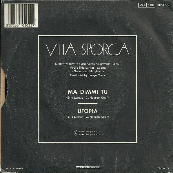 Vita Sporca : Ma Dimmi Tu (7",45 RPM)