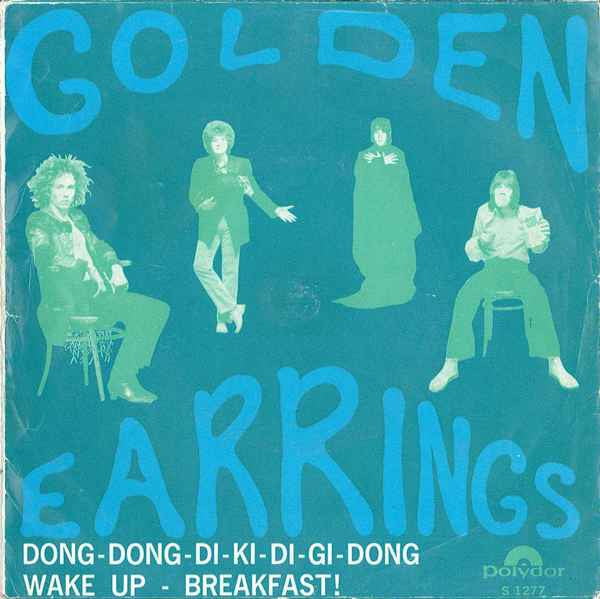 Golden Earring : Dong-Dong-Di-Ki-Di-Gi-Dong (7",45 RPM,Single,Mono)