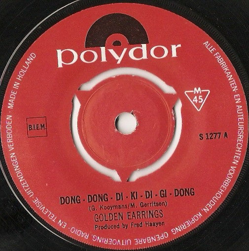 Golden Earring : Dong-Dong-Di-Ki-Di-Gi-Dong (7",45 RPM,Single,Mono)