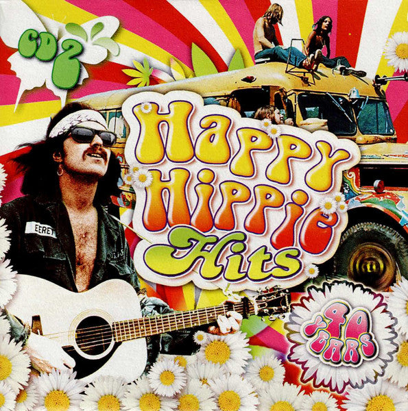 Various : Happy Hippie Hits - 40 Years (Compilation,Partially Unofficial)