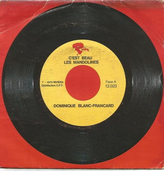 Dominique Blanc-Francard : C'Est Beau Les Mandolines / Banal (7", Single, Mono)