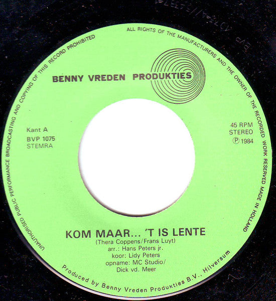 Hans Peters Jr., Kinderkoor Lidy Peters, Thera Coppens, Irene Poorter : Kom Maar....'t Is Lente! / Kleine Geboortekaartjes (7",45 RPM,Single)