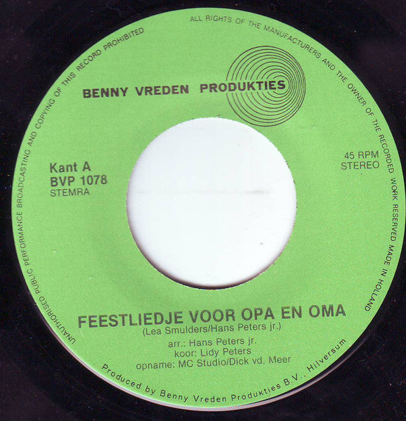 Hans Peters Jr., Kinderkoor Lidy Peters, Lea Smulders, Trudy Libosan : Feestliedje Voor Opa En Oma / Kwijt Op Het Feest (7",45 RPM,Single)