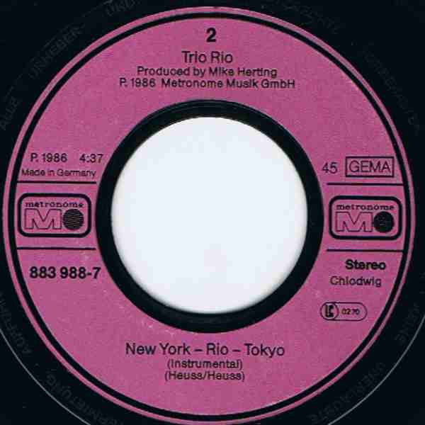 Trio Rio : New York - Rio - Tokyo (7",45 RPM,Single,Stereo)