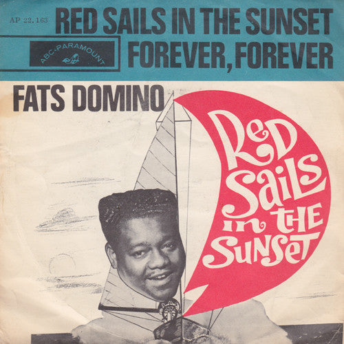 Fats Domino : Red Sails In The Sunset / Forever, Forever (7",Single,45 RPM)