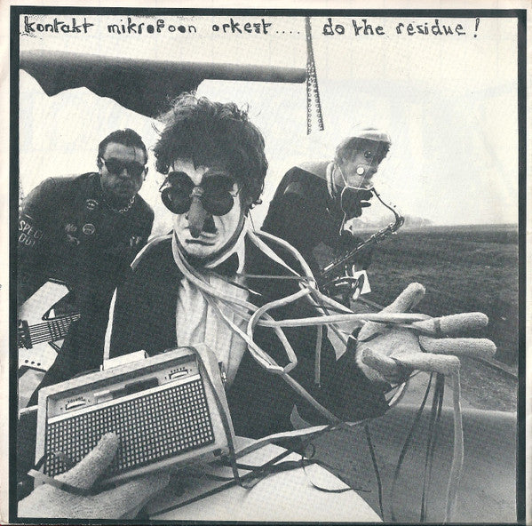 Kontakt Mikrofoon Orkest : Do The Residue! (7",45 RPM,Single)