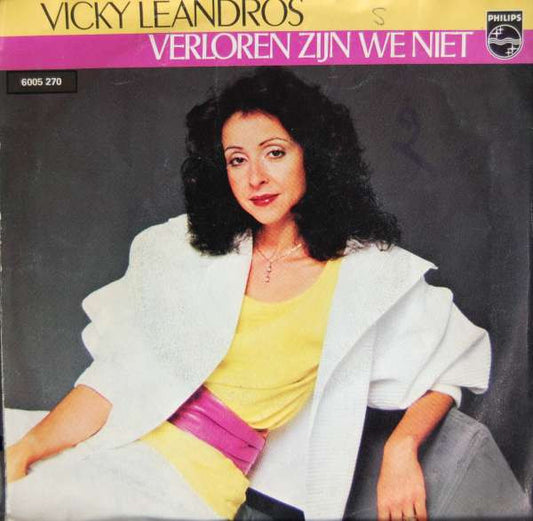 Vicky Leandros : Verloren Zijn We Niet (7",45 RPM,Single)