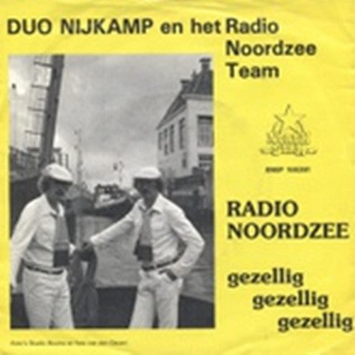 Duo Nijkamp : Radio Noordzee (7",45 RPM,Single)