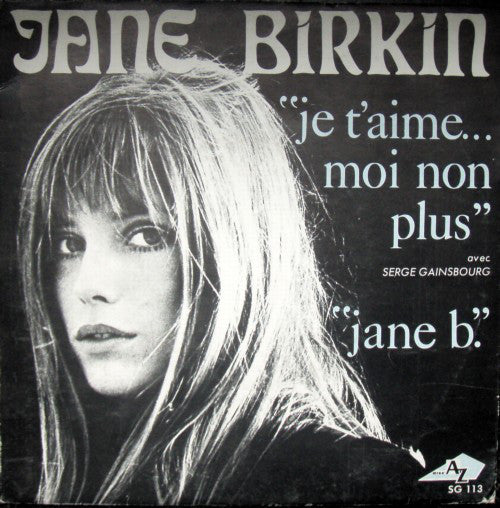 Jane Birkin Avec Serge Gainsbourg : Je T'aime... Moi Non Plus (7",45 RPM,Single)