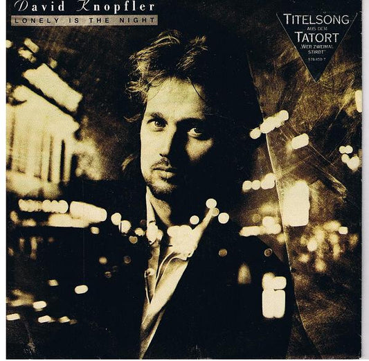 David Knopfler : Lonely Is The Night (7",45 RPM,Single,Stereo)