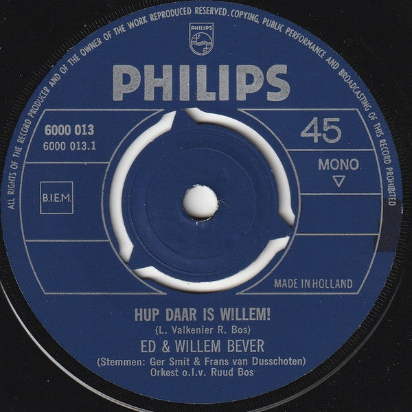 Ed + Willem Bever : Hup Daar Is Willem! (7",45 RPM,Single,Mono)