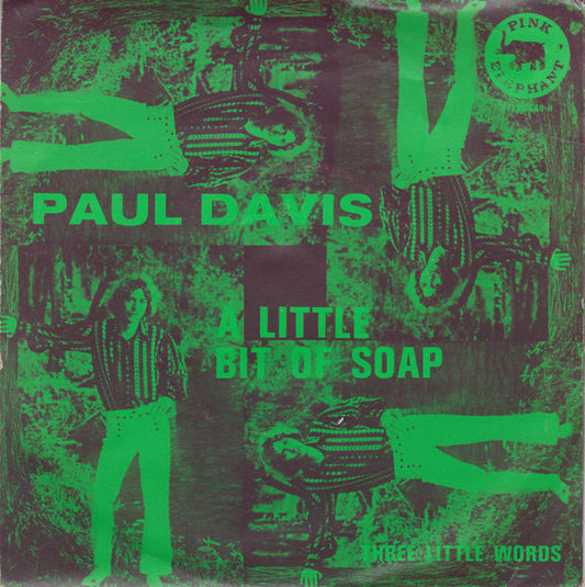 Paul Davis (3) : A Little Bit Of Soap (7",45 RPM,Single)