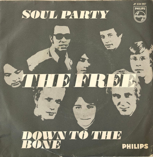 Free (2), The : Soul Party / Down To The Bone (7",Single,Mono)