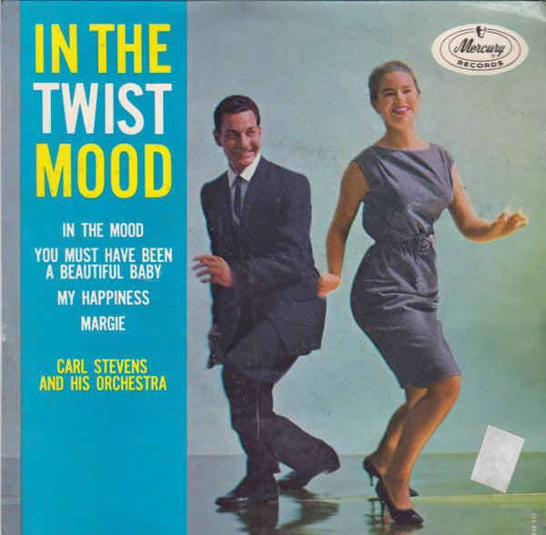 Carl Stevens & His Orchestra : In The Twist Mood (7",45 RPM,EP,Mono)