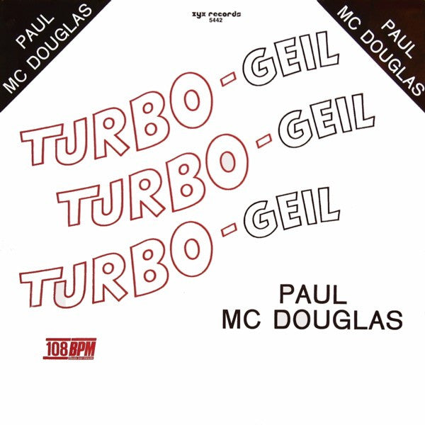 Paul Mc Douglas : Turbo-Geil (12",45 RPM)