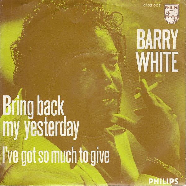 Barry White : Bring Back My Yesterday (7",45 RPM,Single)